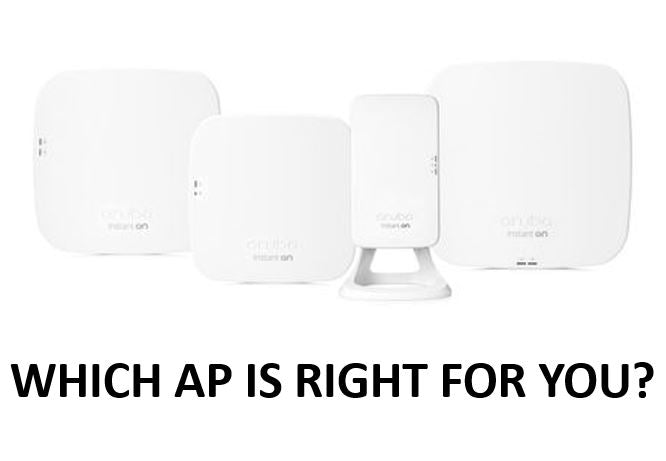 Aruba Instant On: Which Wireless Access Point Is Right For You