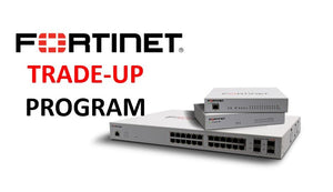 Maximize Your Security: Fortinet Firewall Trade-Up Program for Enhanced Cyber Defenses